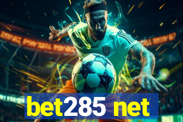 bet285 net